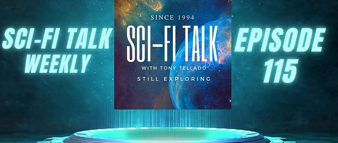 Sci-Fi Talk Weekly Episode 115