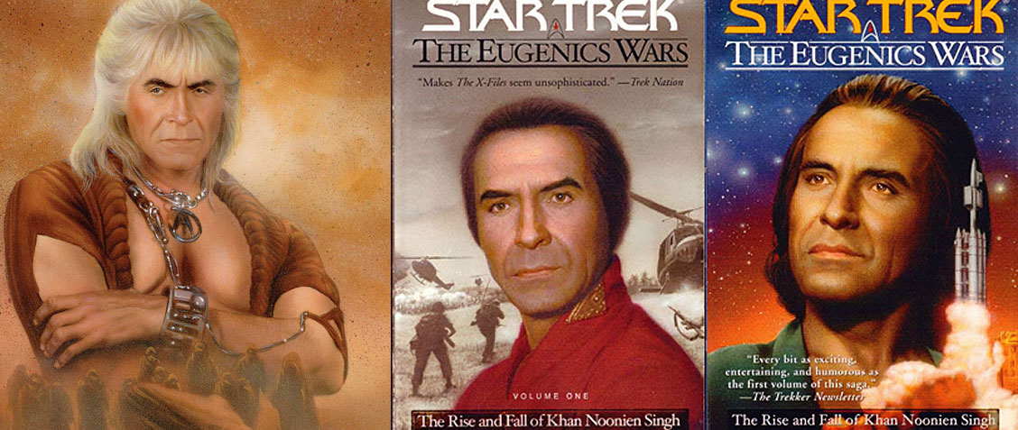 Trek Tuesday Mixing History and Star Trek: Greg Cox’s Eugenics Wars Novels Revisited